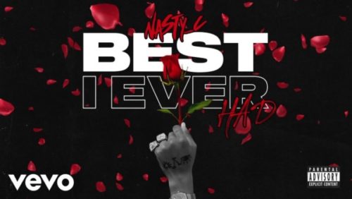 Nasty C Best I Ever Had Mp3 download