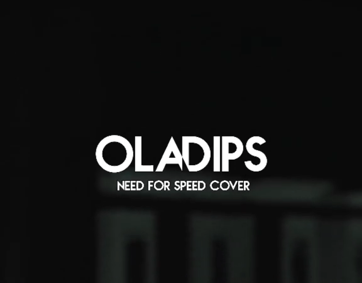 Oladips Need For Speed Cover mp3 download