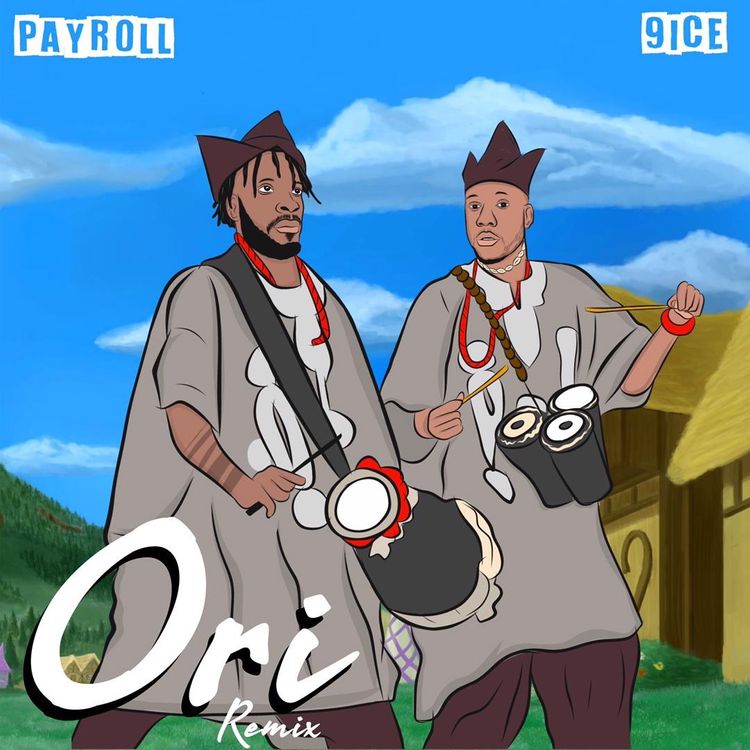 Payroll Ori Remix Ft. 9ice mp3 download