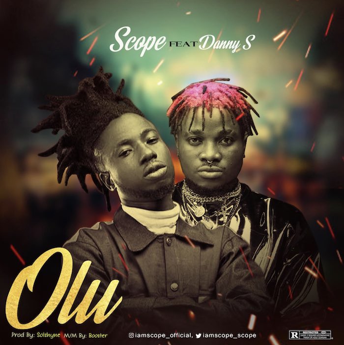 Scope Ft. Danny S Olu mp3 download