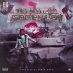 TIA Redeploy Ft. Otega mp3 download