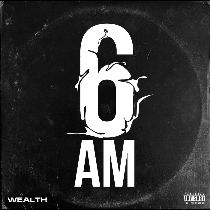 Wealth 6AM mp3 download