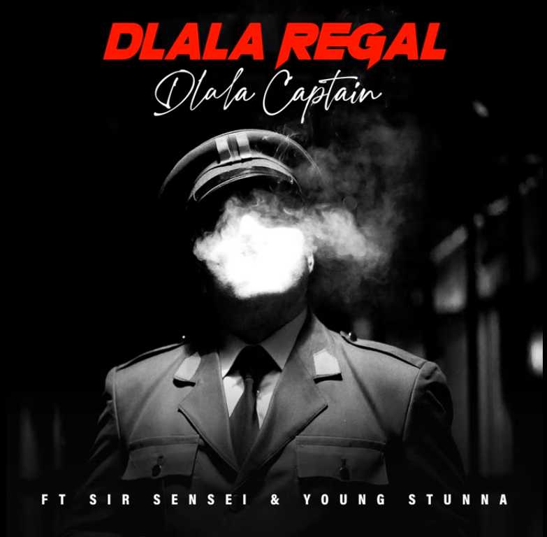 Dlala Regal Dlala Captain [Edit] Ft. Sir Sensei & Young Stunna mp3 download