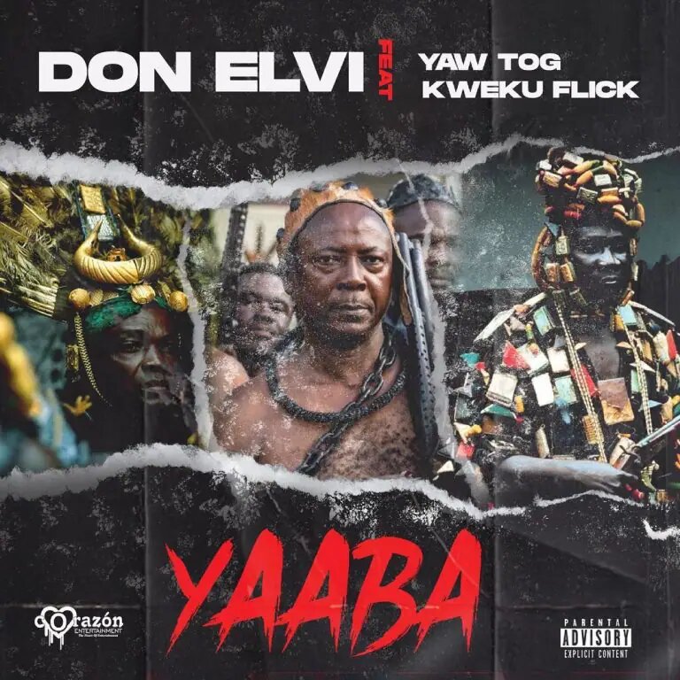 Don Elvi Yaaba Ft. Yaw Tog & Kweku Flick mp3 download