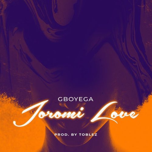 Gboyega Joromi Love mp3 download