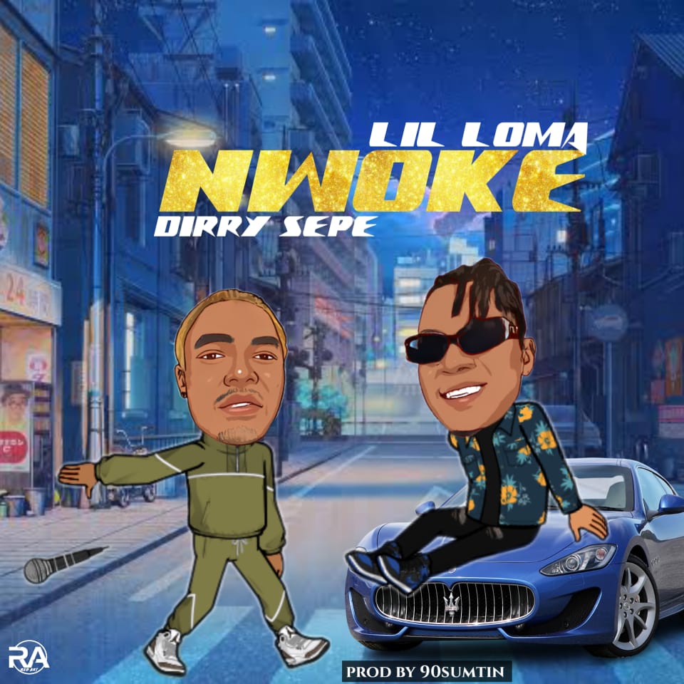 Lil Loma Nwoke ft. Dirry sepe mp3 download