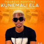 Nqubzin Hunters Kunemali Ela Ft. Sdida, Cbuda M & Trademark mp3 download