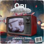 Ademola Ft. Otega Ori mp3 download