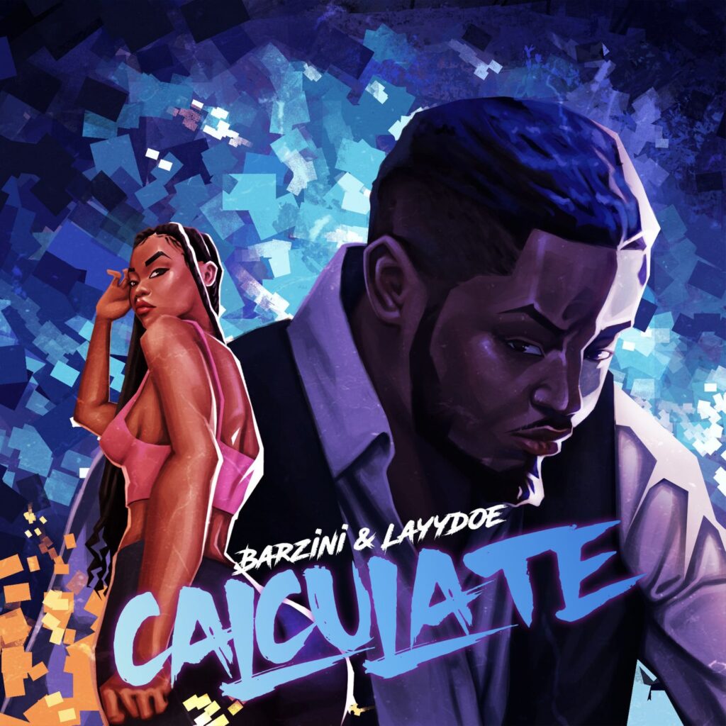 Barzini Calculate Ft.Layydoe Mp3 Download