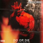 Kweku Smoke Do Or Die Mp3 Download