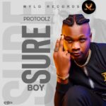 Protoolz Sureboy mp3 download