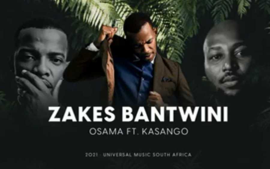 Zakes Bantwini Osama Ft. Kasango Mp3 Download