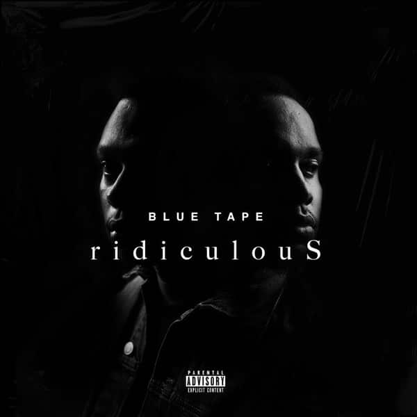 A-Reece – ridiculous ft. Jay Jody, Blue Tape