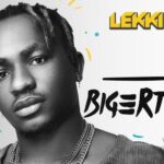 Bigertinz Lekki Epe EP Download