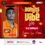 DJ OP Dot 30Mins Vibe Vol.1 (IG Live Mix) mp3 download