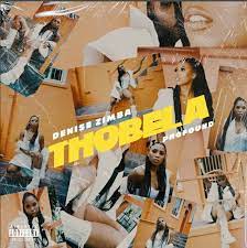 Denise Zimba Thobela Ft. Profound Mp3 Download