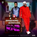 Harrysong RNB Ft. Bebe Cool Mp3 Download