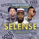 Harrysong Selense ft. Kiss Daniel & Reekado Banks Mp3 Download