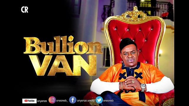 Onyenze Amobi Bullion Van Mp3 Download