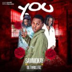 Sammokay Ft. OG Thrillerz You mp3 download