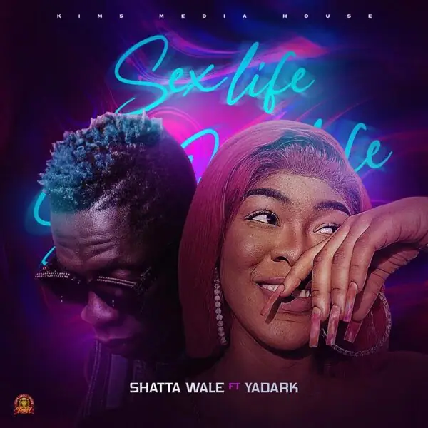 Shatta Wale Sex Life Ft. Yadark mp3 download