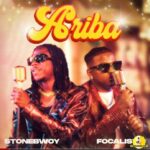 Stonebwoy Ariba ft. Focalistic Mp3 Download