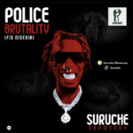 Suruche Police Brutality (Fix Nigeria) mp3 download