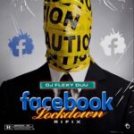 DJ Flexyduu – Facebook Lockdown (Refix)