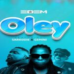 Edem Oley Ft. Sarkodie & Gemini mp3 download