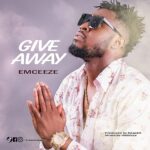 Emceeze Giveaway mp3 ddownload