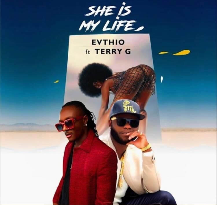 Evthio Ft. Terry G She Is My Life mp3 download