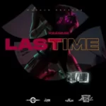 Kranium – Last Time mp3 download