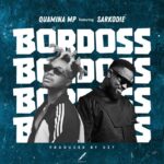 Quamina MP Bordoss Ft Sarkodie mp3 download