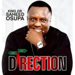 Saheed Osupa – Direction (Bad Governance) mp3 download