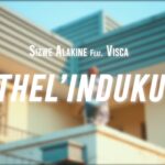 Sizwe Alakine Thel’induku Ft. Visca mp3 download