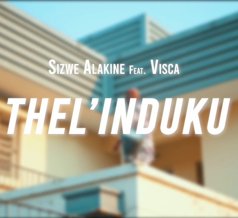 Sizwe Alakine Thel’induku Ft. Visca mp3 download