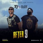 TJ – After 9 ft. Slowdog Mp3 Download