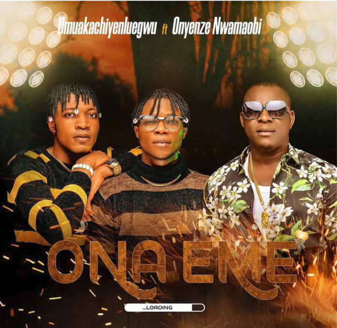 Umuaka Chinyelu Egwu Ona Eme ft. Onyenze mp3 download