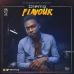 Dremo – Flavour Mp3 Download