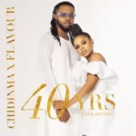 Flavour x Chidinma – 40 Yrs Mp3 Download