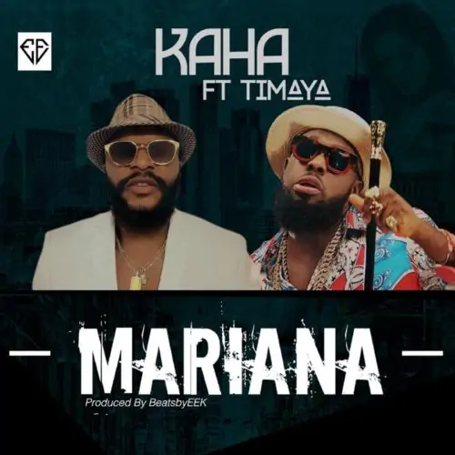 Kaha Mariana ft. Timaya