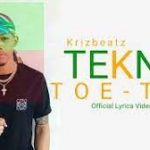 Krizbeatz x Tekno – Toe Toe