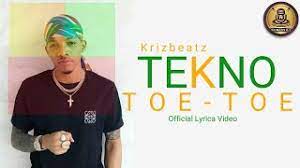 Krizbeatz x Tekno – Toe Toe