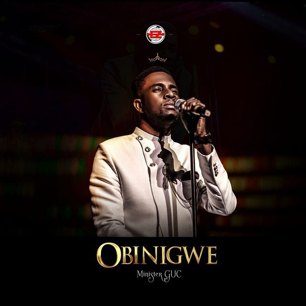 Minister GUC Obinigwe mp3 download