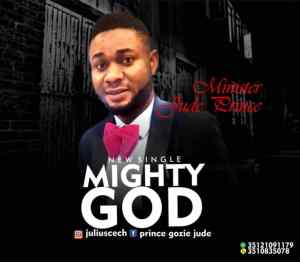 Minster Jude Prince Mighty God mp3 download