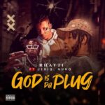 Rhatti God Is Da Plug Ft. Jeriq Nuno Zigi mp3 download