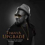 Timaya Good Life ft Vector