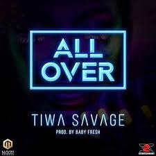 Tiwa Savage – All Over