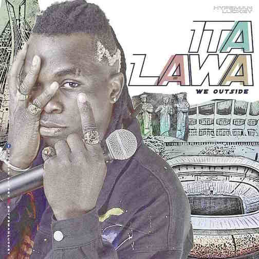 Hypeman Luckey Italawa We Outside mp3 download