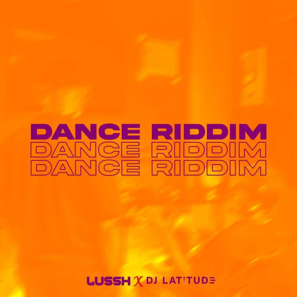 Lussh DJ Latitude Dance Riddim mp3 download